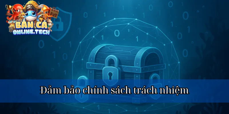 Bắn cá online tuân thủ các chính sách