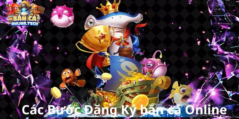 Các bước đơn giản bắn cá online