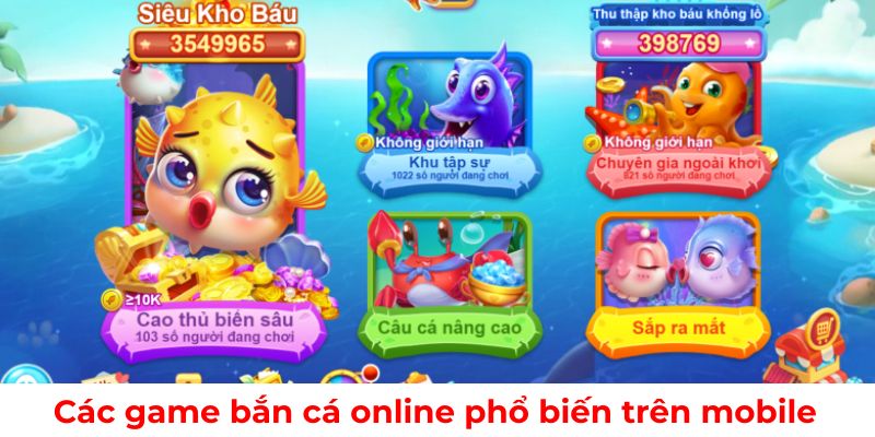 Những tựa game bắn cá online được ưa chuộng